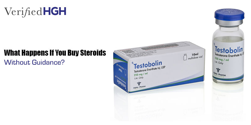 What Happens If You Buy Steroids Without Guidance
